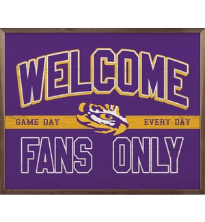Welcome Fans Only LSU